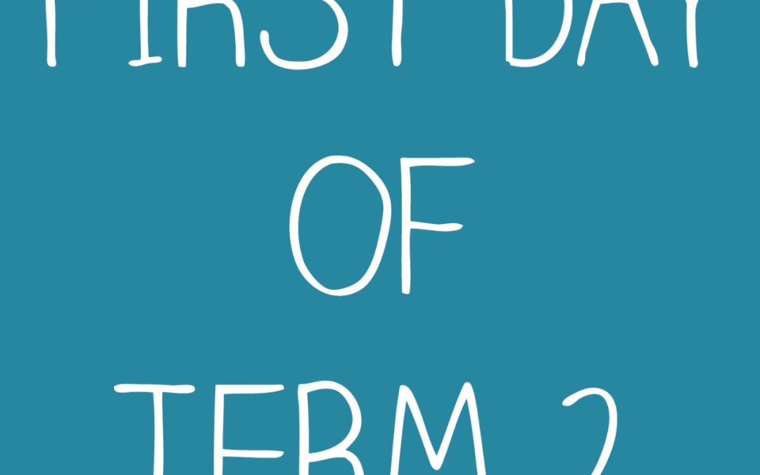 First Day of Term 2